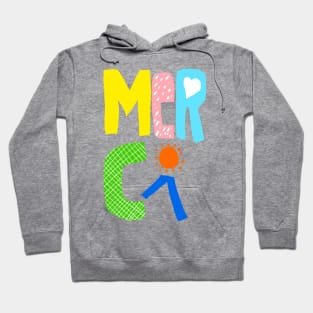 Be Thankful, Collage version of "merci" Hoodie